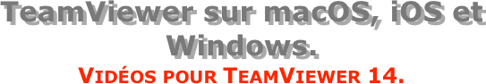 TeamViewer sur macOS, iOS et Windows.
Vidéos pour TeamViewer 14.